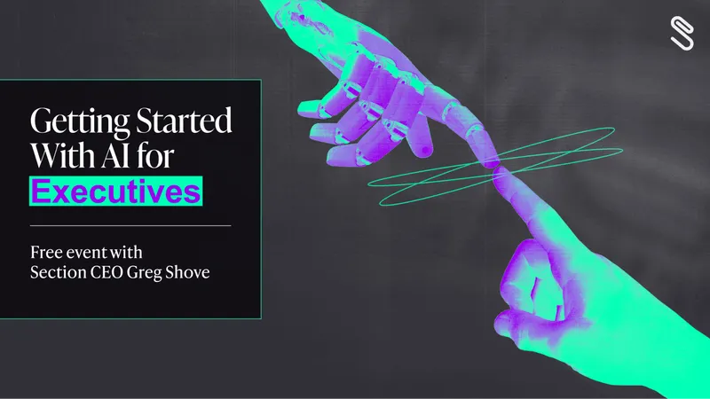 Illustration of a robotic hand and a human hand with fingers almost touching, next to text about a free AI event for executives with Section CEO Greg Shove.