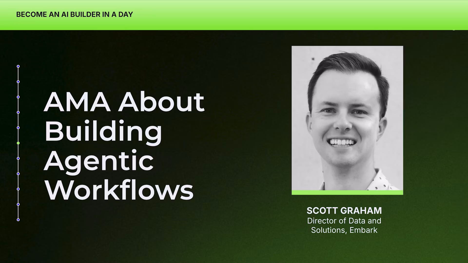 Black and white headshot of smiling Scott Graham, Director of Data and Solutions at Embark, with text about AMA on building agentic workflows.