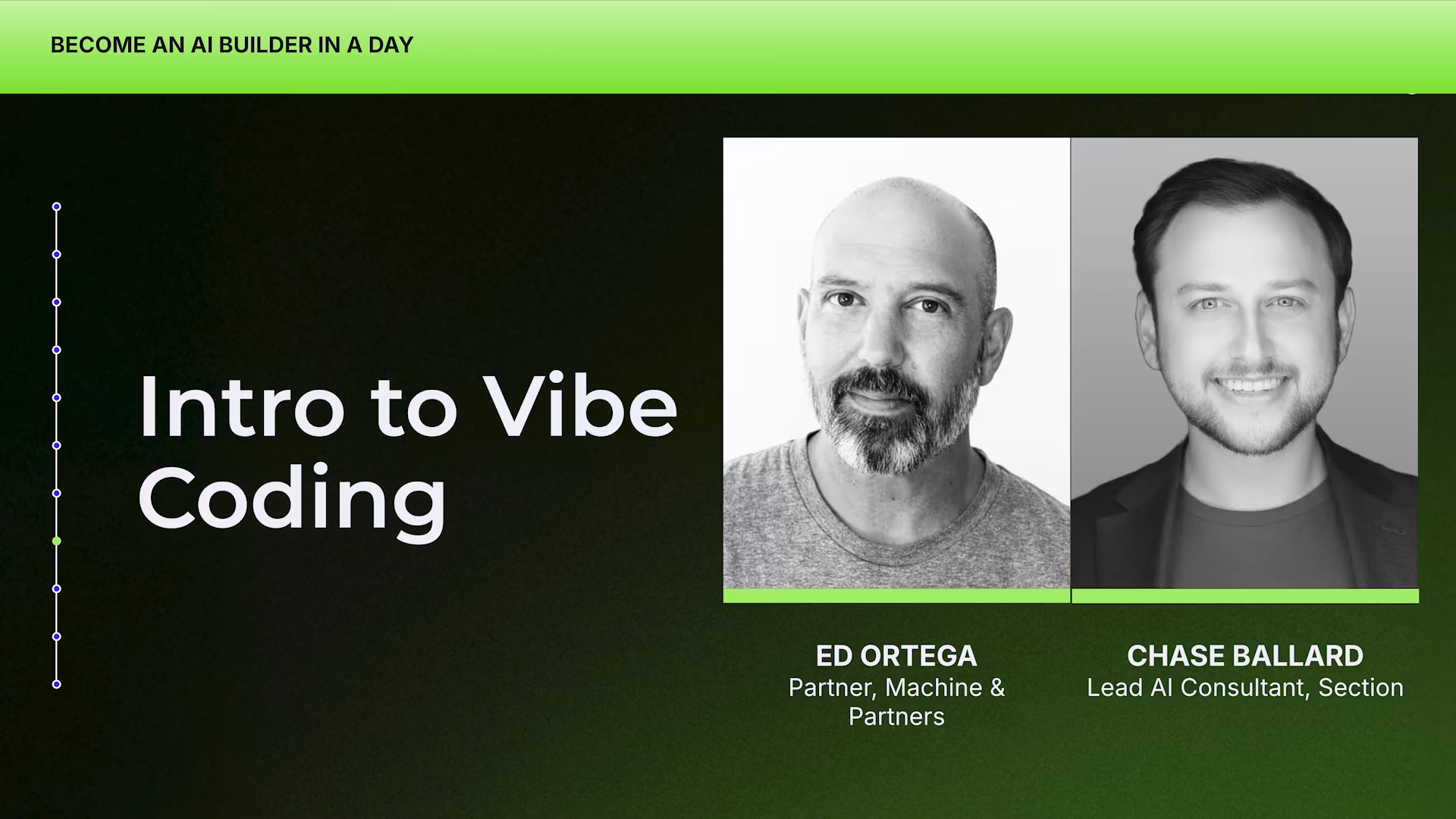 Intro to Vibe Coding text with black-and-white headshots of Ed Ortega, Partner at Machine & Partners, and Chase Ballard, Lead AI Consultant at Section.
