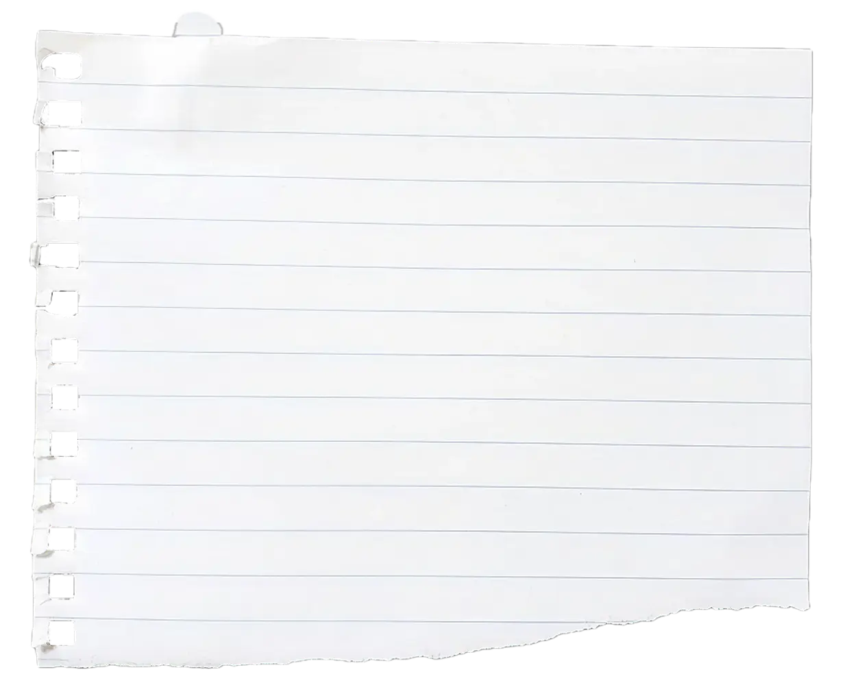 A torn piece of white lined notebook paper with rough edges and rectangular punched holes on the left side.