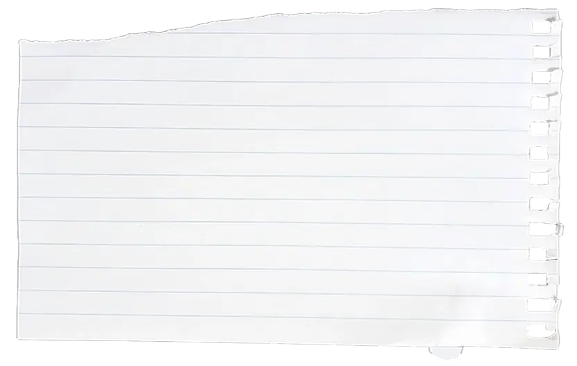A torn, horizontally lined piece of notebook paper with a white background and rough edges on the right side.