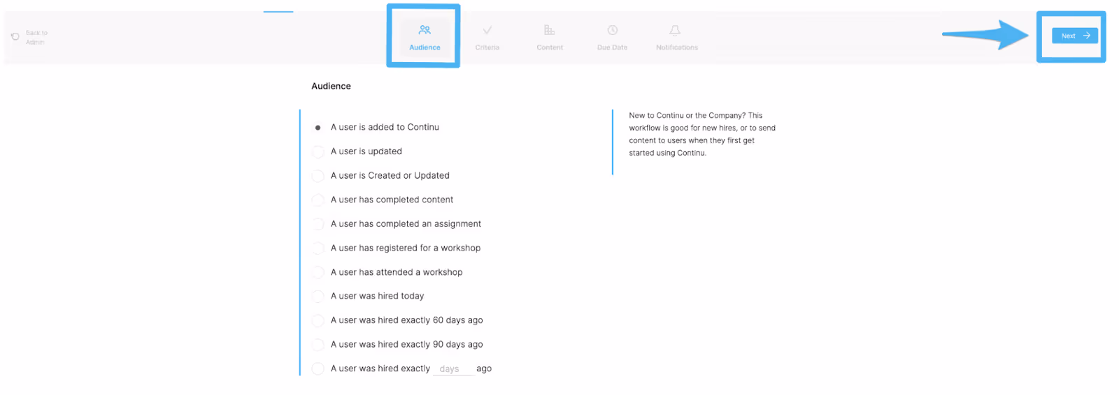 Automatically enroll learners into workflows based on certain criteria to fully automate training.