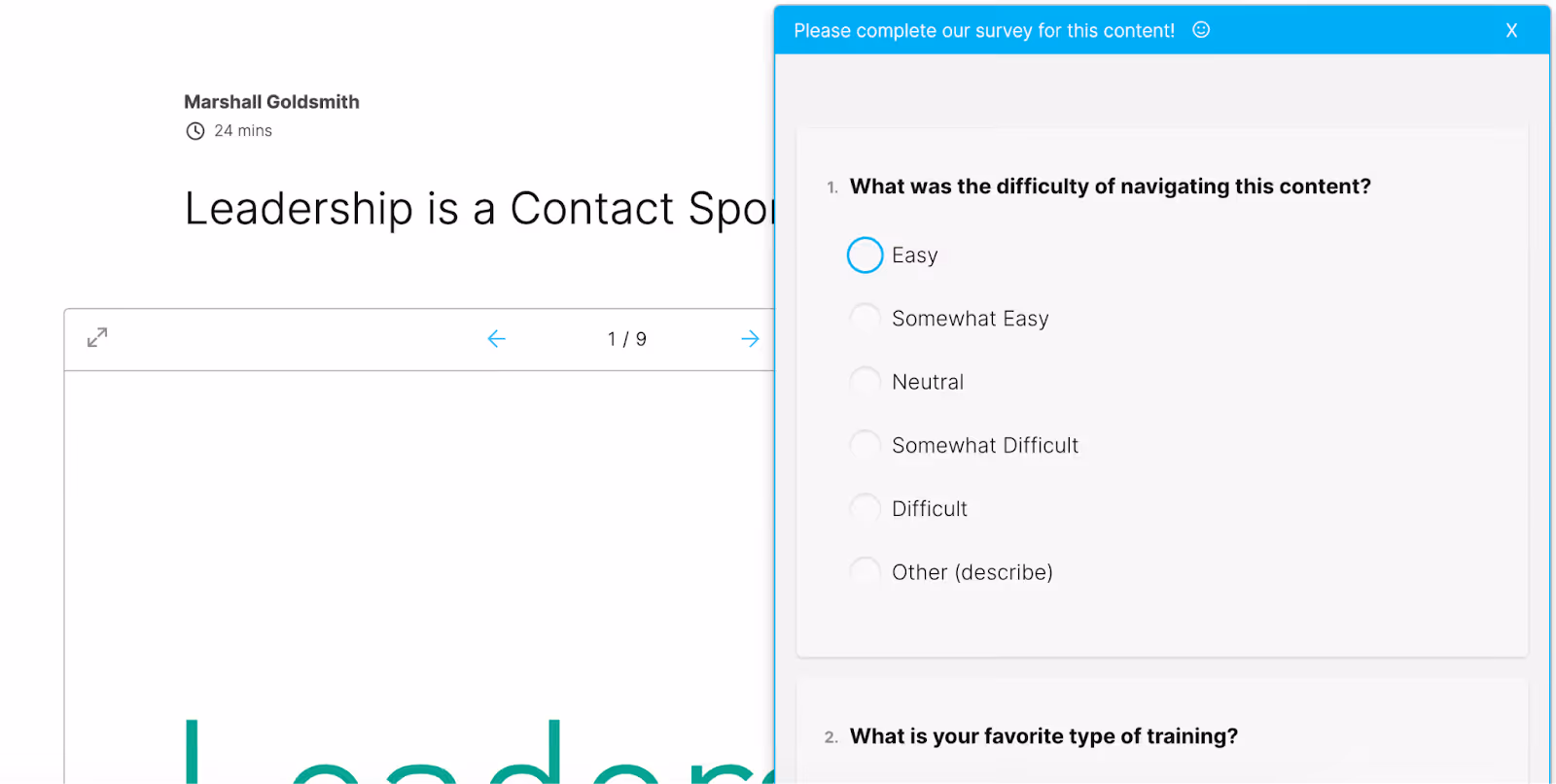 Ask your learners about the course by attaching surveys to content.
