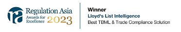 Regulation Asia Awards for Excellence 2023 winner Lloyd’s List Intelligence for Best TBML & Trade Compliance Solution.