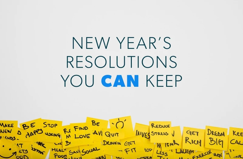 New Year’s Resolutions You CAN Keep
