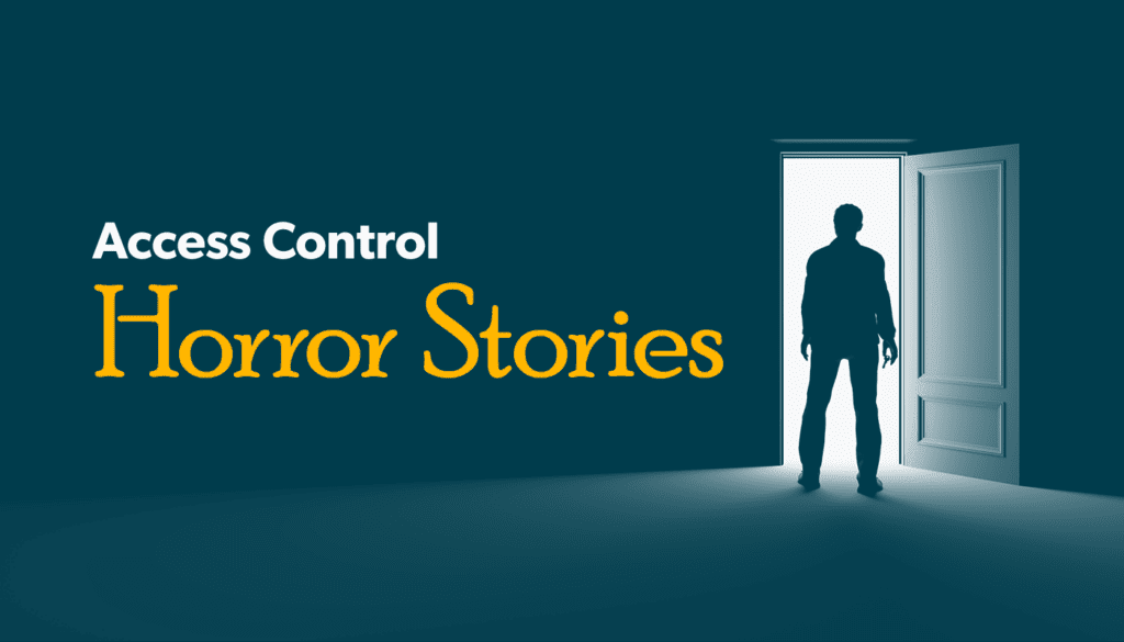 access control horror stories general