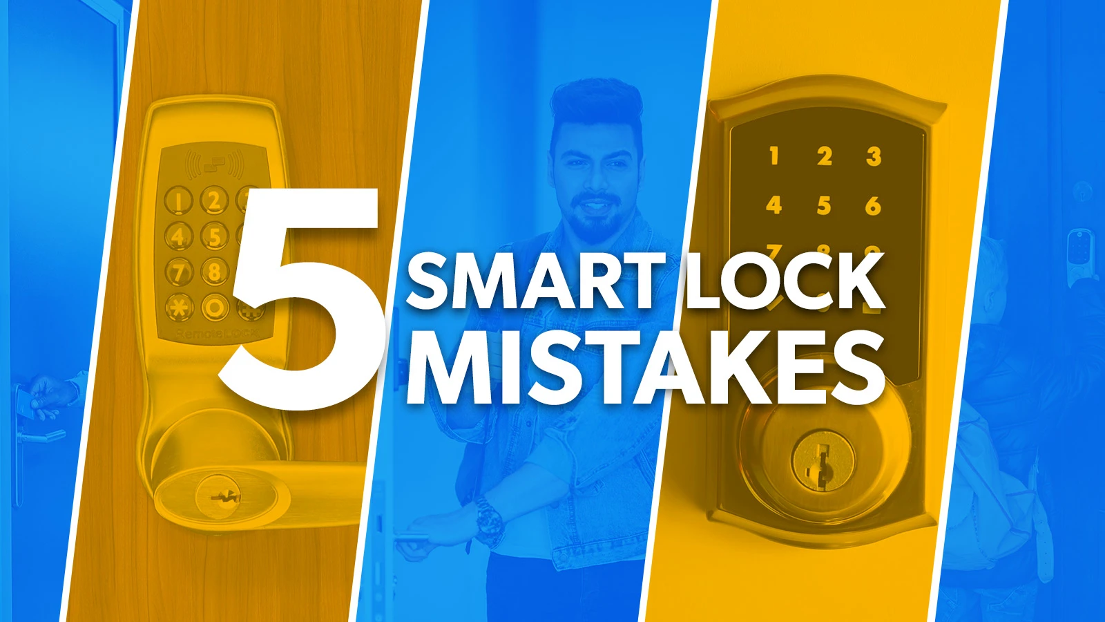 Smart Lock Snafus: 5 Mistakes You Might Be Making