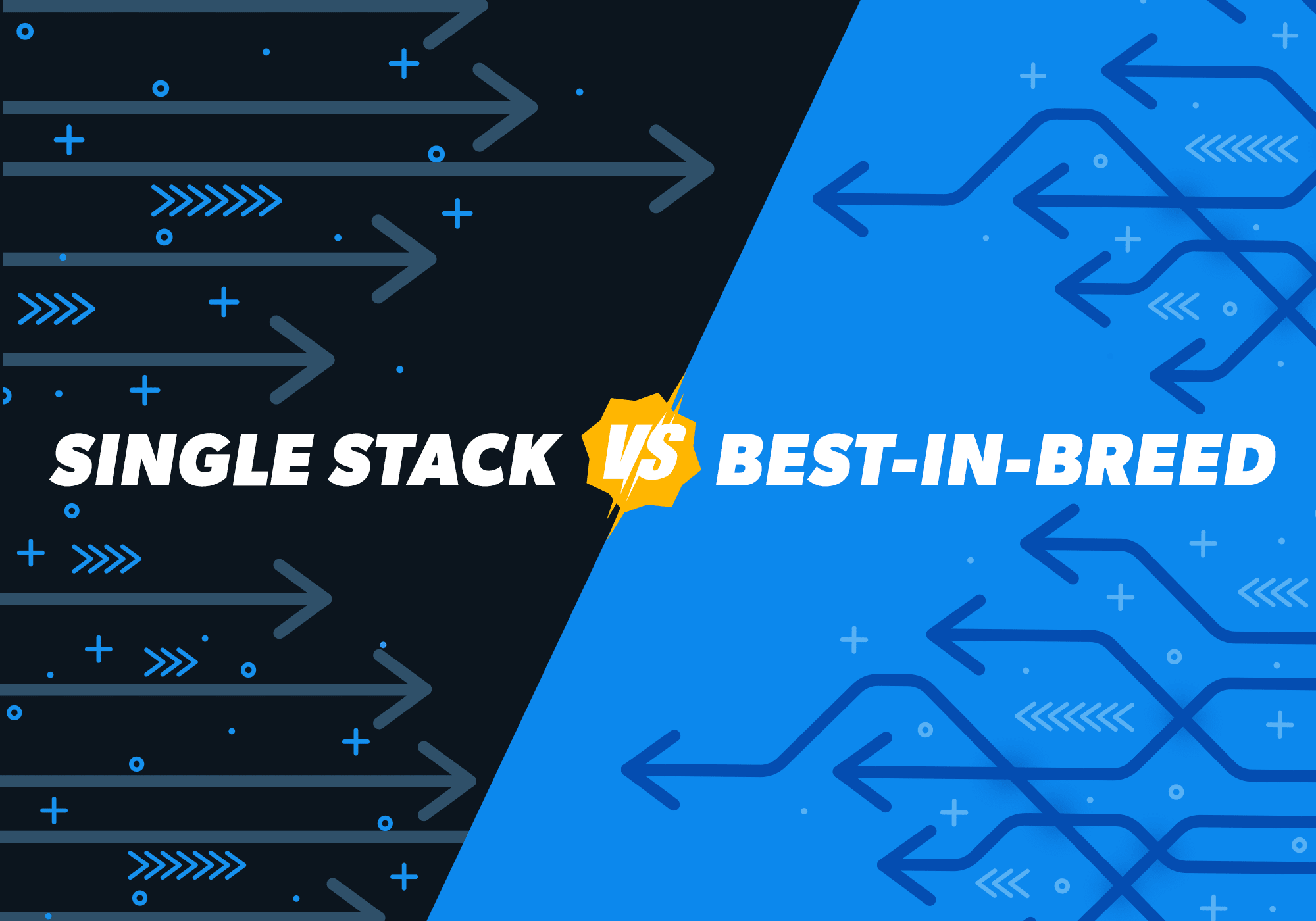 Wie Sie sich entscheiden: Single-Stack- oder Best-of-Breed-Lösung
