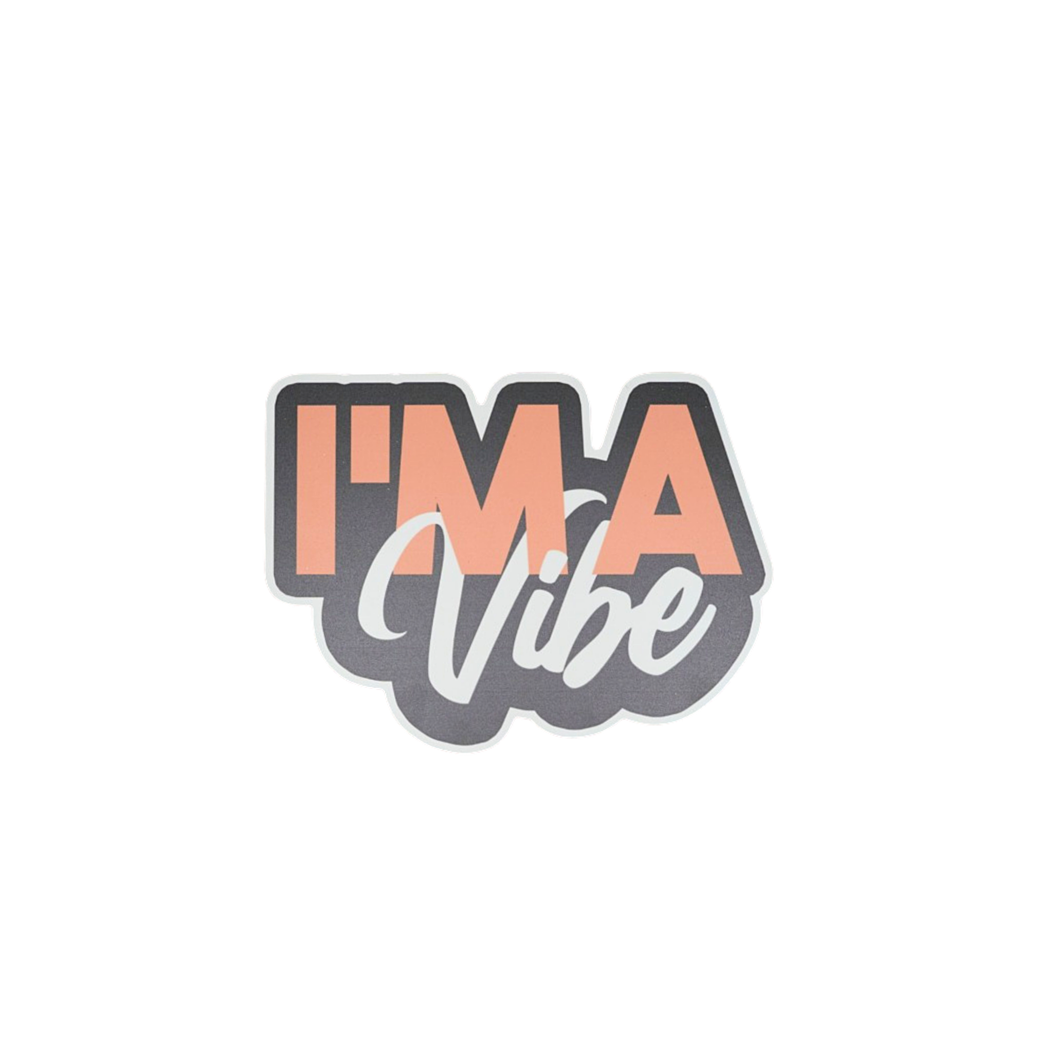 I'm A Vibe