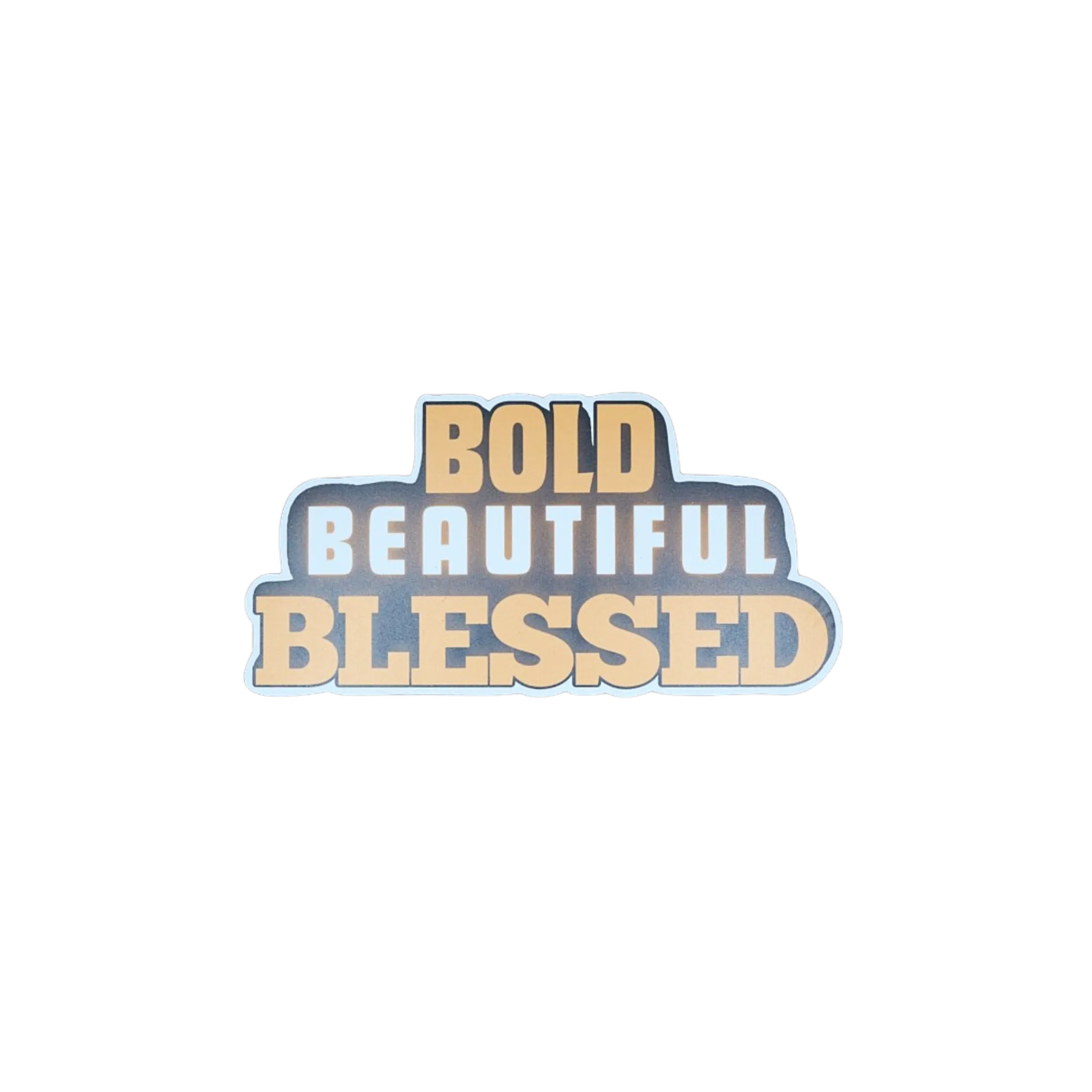 Bold Beautiful Blessed 