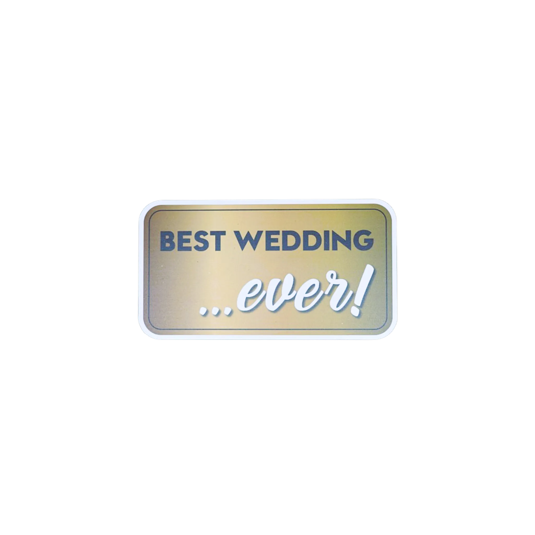 Best Wedding... Ever