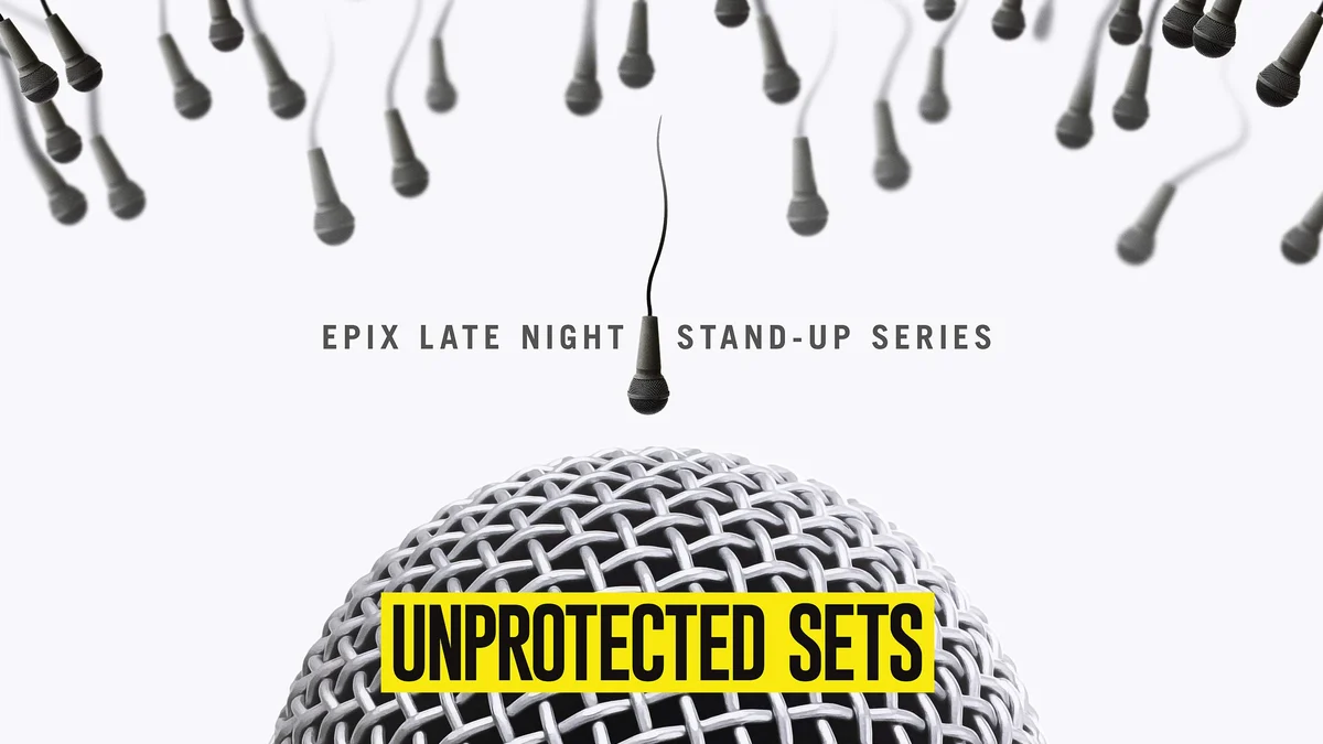 Unprotected Sets Epix comedy series key art