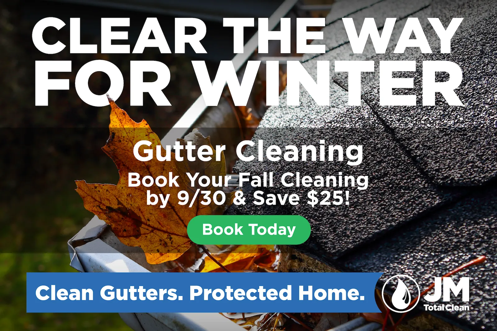 Save $25 on gutter cleaning if booked by 9/30.