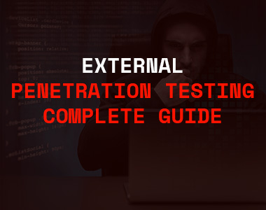 The Complete Guide to External Penetration Testing