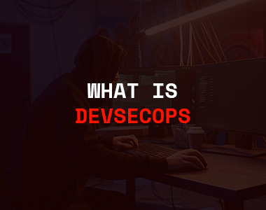 What is DevSecOps? The Definitive Guide to Secure Software Delivery