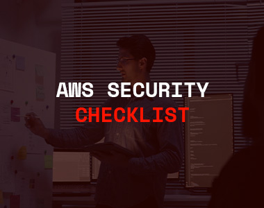 The AWS Security Checklist Everyone Ignores