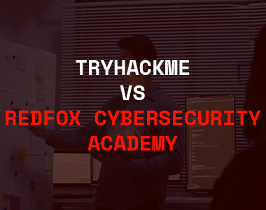 TryHackMe vs Redfox Cybersecurity Academy: Which Platform Teaches You More?