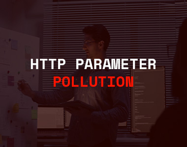 HTTP Parameter Pollution (HPP): Exploitation, Detection & Prevention Guide