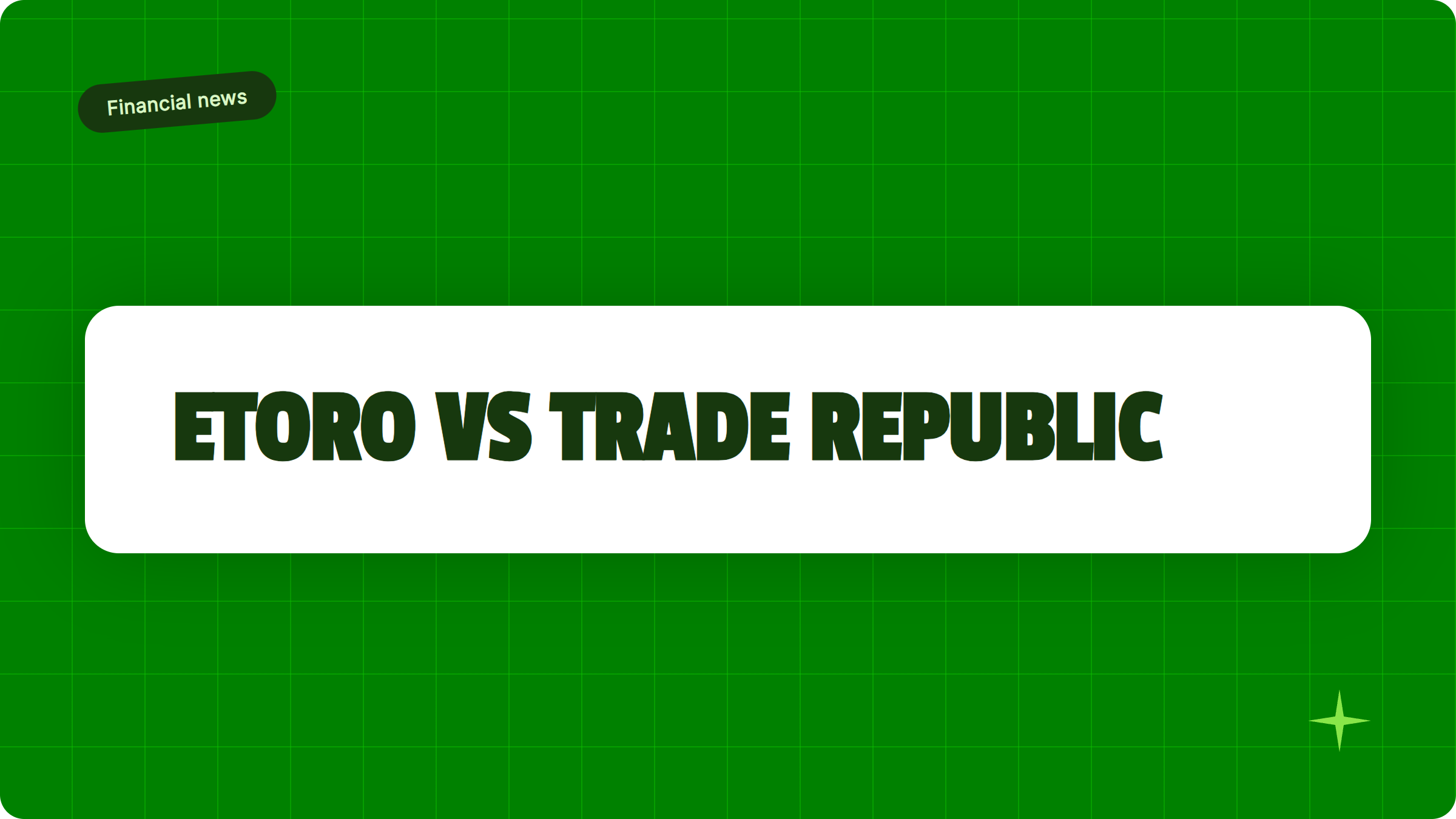 Illustrazione eToro vs Trade Republic: il confronto onesto del 2026 - Finanz Blog