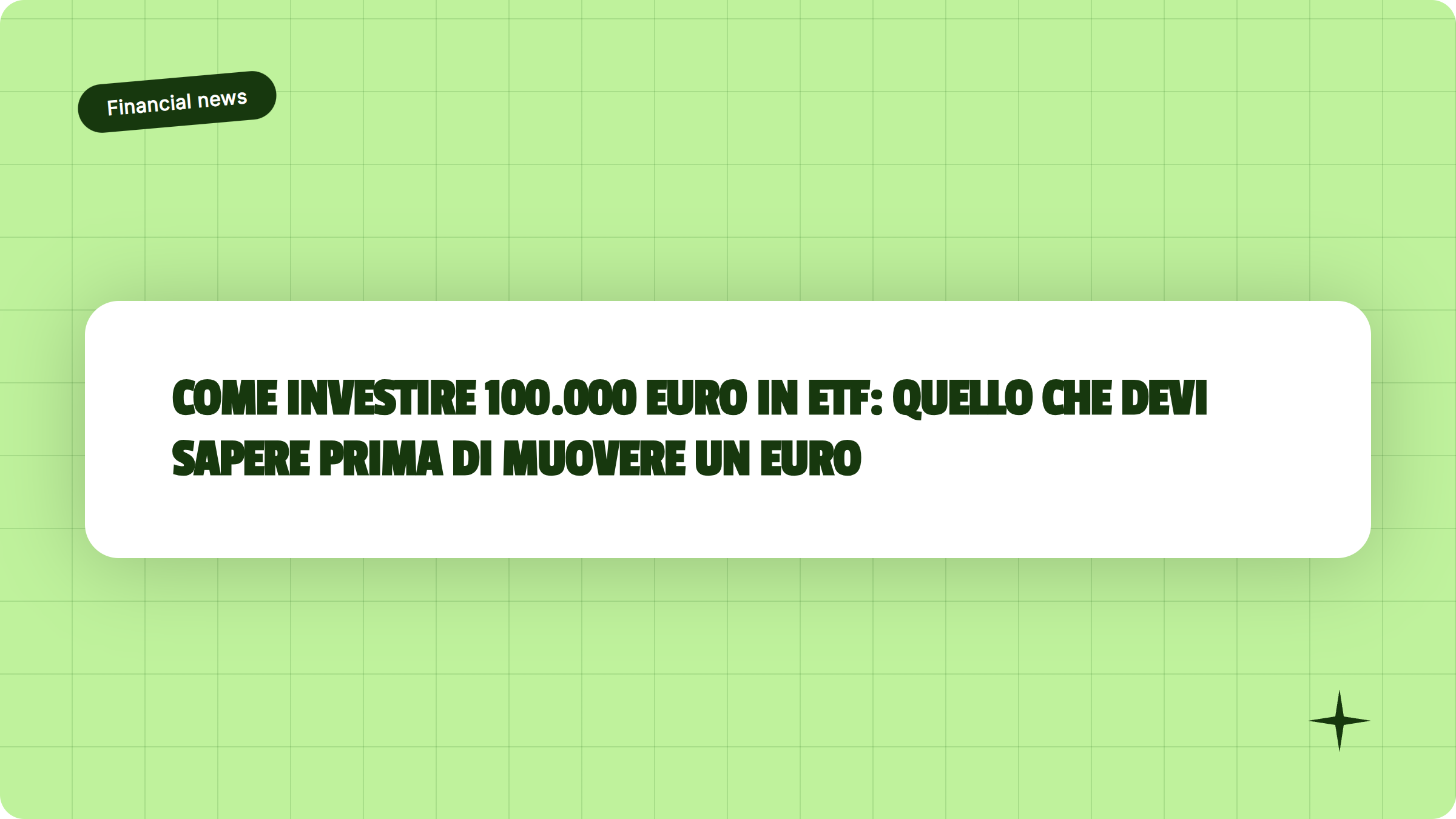 Illustrazione Come investire 100.000 euro in ETF: quello che devi sapere prima di muovere un euro - Finanz Blog
