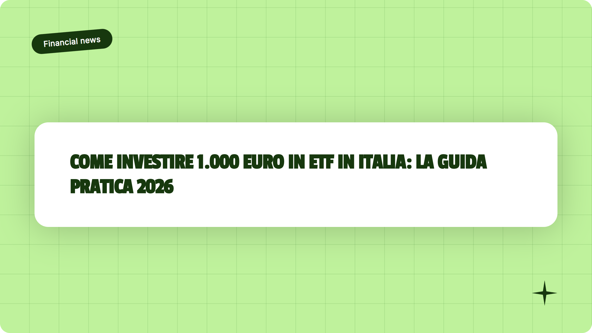 Illustrazione Come investire 1.000 euro in ETF in Italia: la guida pratica 2026 - Finanz Blog