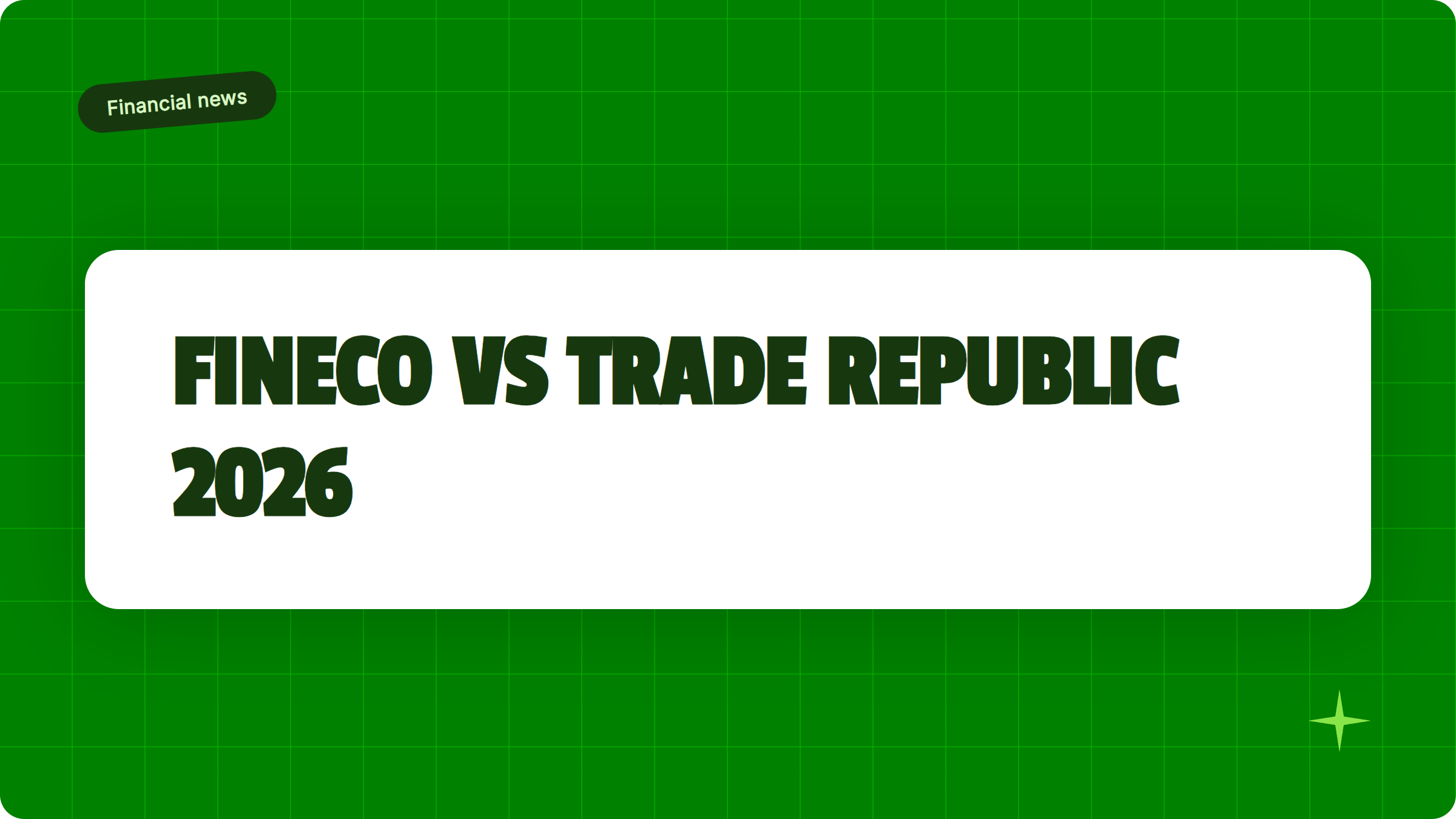 Illustrazione Fineco vs Trade Republic 2026: banca italiana o broker tedesco? - Finanz Blog