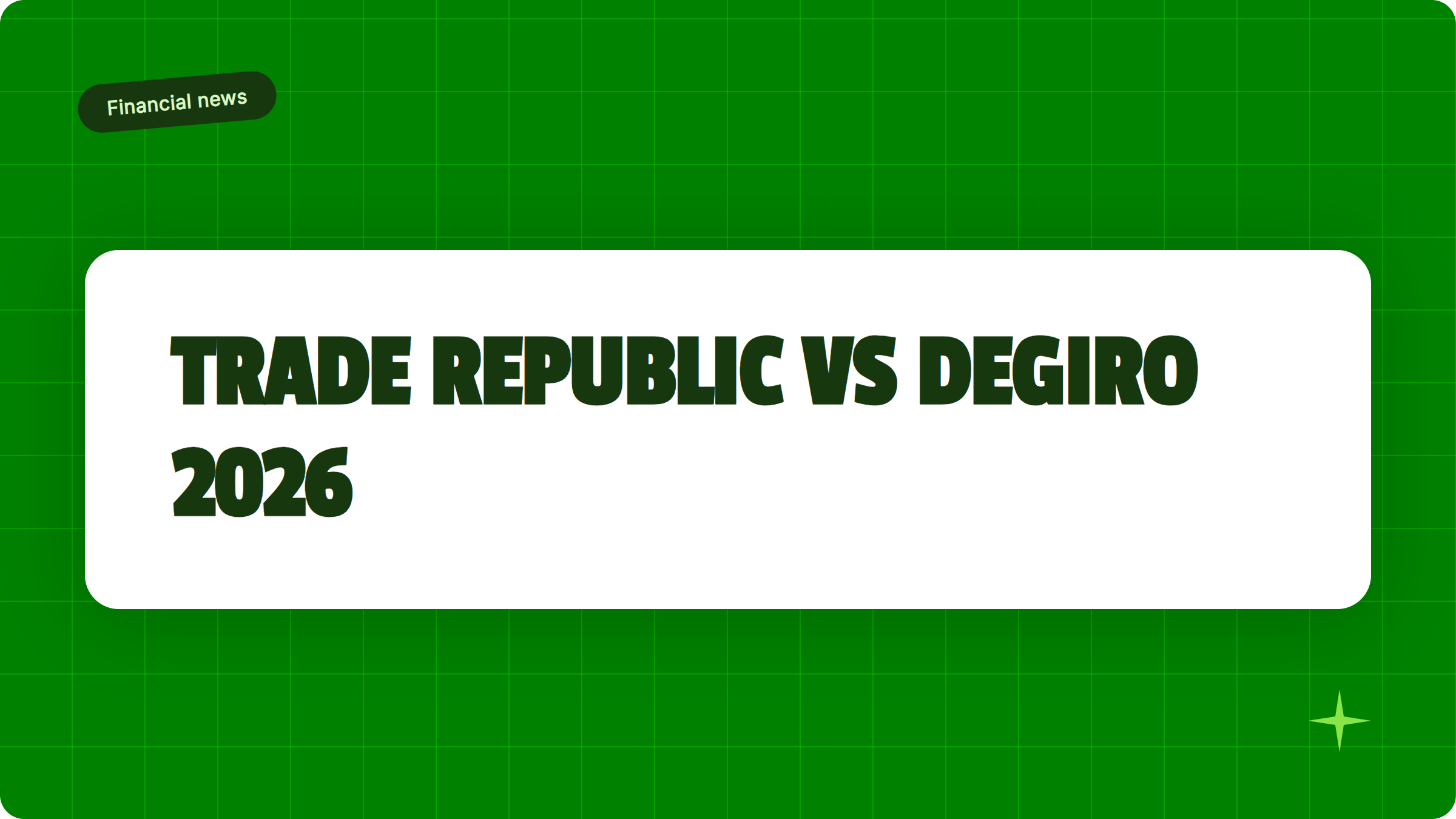Illustrazione Trade Republic vs DEGIRO 2026: il confronto onesto per chi investe dall'Italia - Finanz Blog