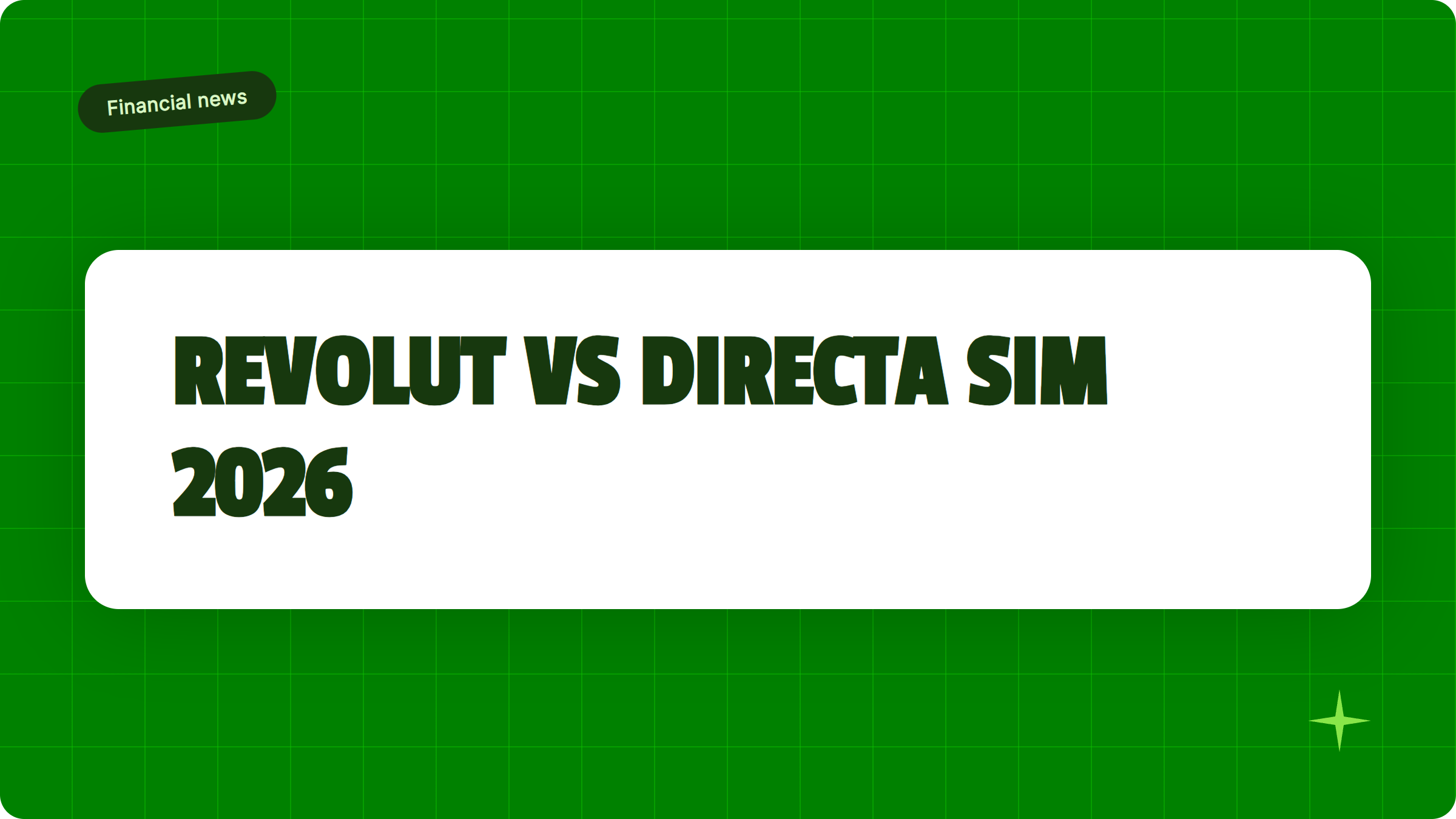 Illustrazione Revolut vs Directa SIM 2026: confronto commissioni, tasse e prodotti - Finanz Blog
