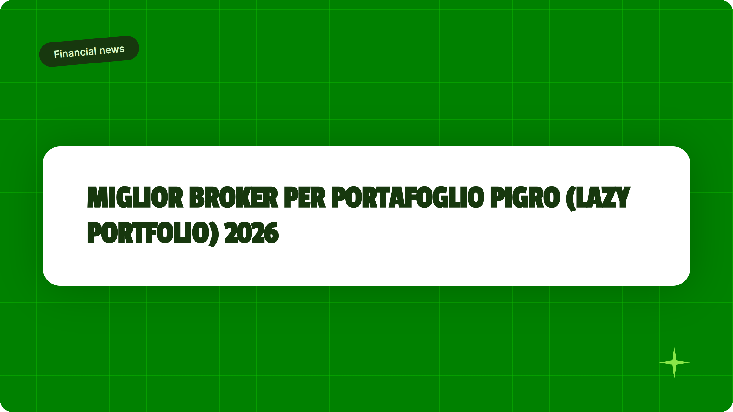 Illustrazione Miglior broker per portafoglio pigro (lazy portfolio) 2026 - Finanz Blog