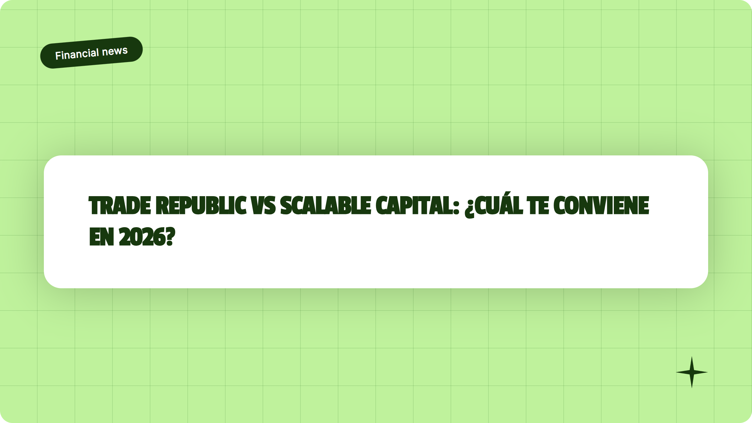 Illustrazione Trade Republic vs Scalable Capital: ¿cuál te conviene en 2026? - Finanz Blog
