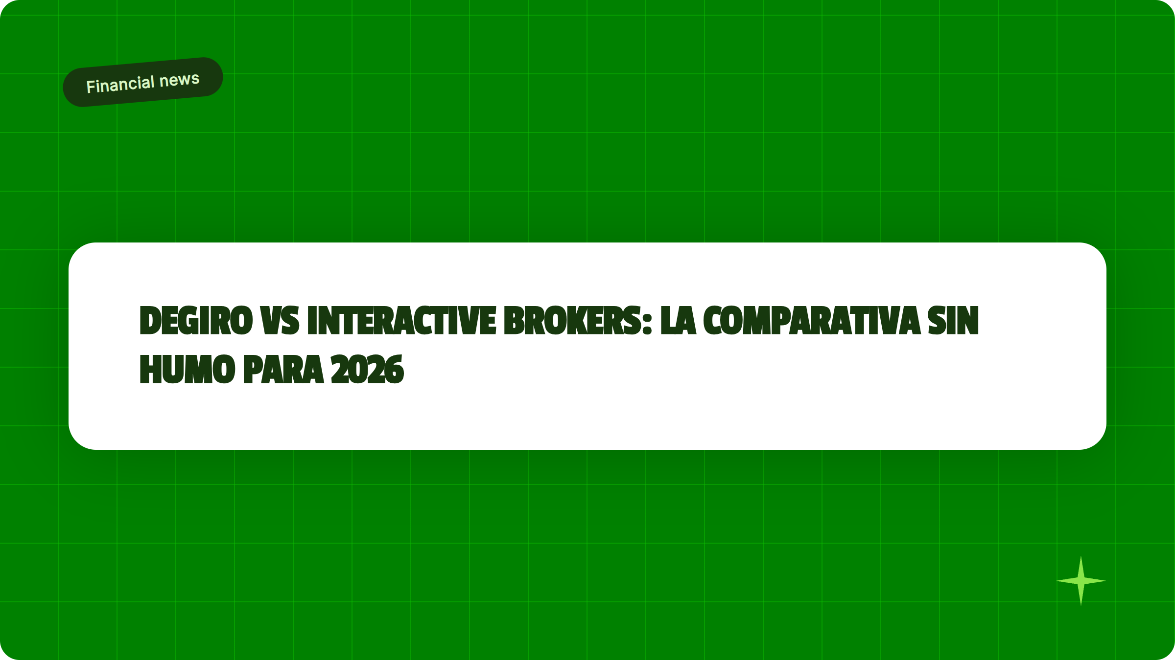 Illustrazione DEGIRO vs Interactive Brokers: la comparativa sin humo para 2026 - Finanz Blog