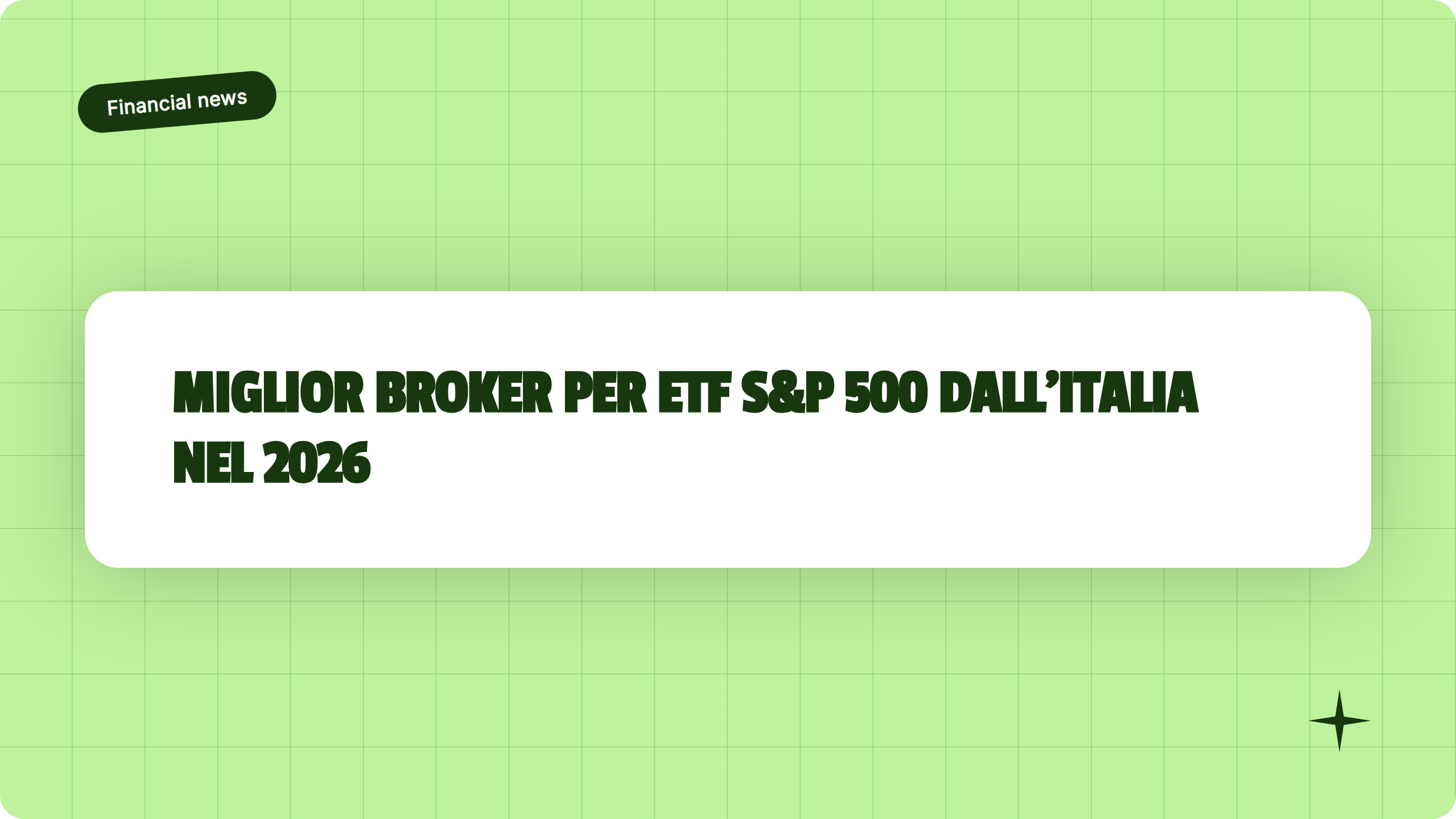 Illustrazione Miglior broker per ETF S&P 500 dall'Italia nel 2026 - Finanz Blog