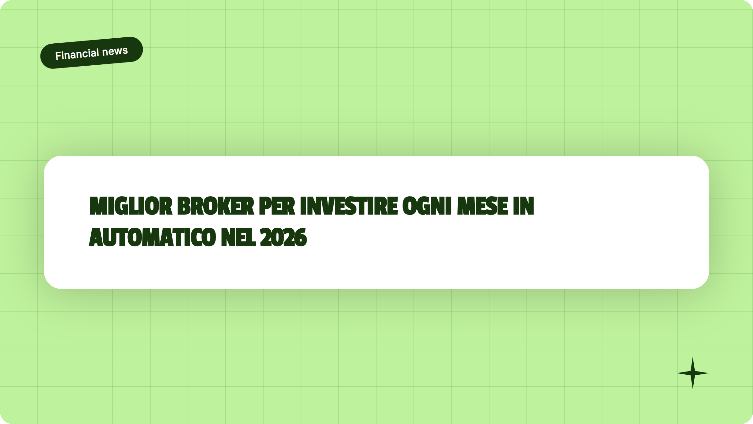 Illustrazione Miglior broker per investire ogni mese in automatico nel 2026 - Finanz Blog