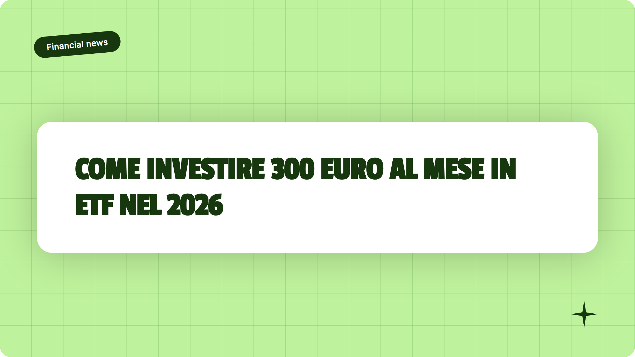 Illustrazione Come investire 300 euro al mese in ETF nel 2026 - Finanz Blog