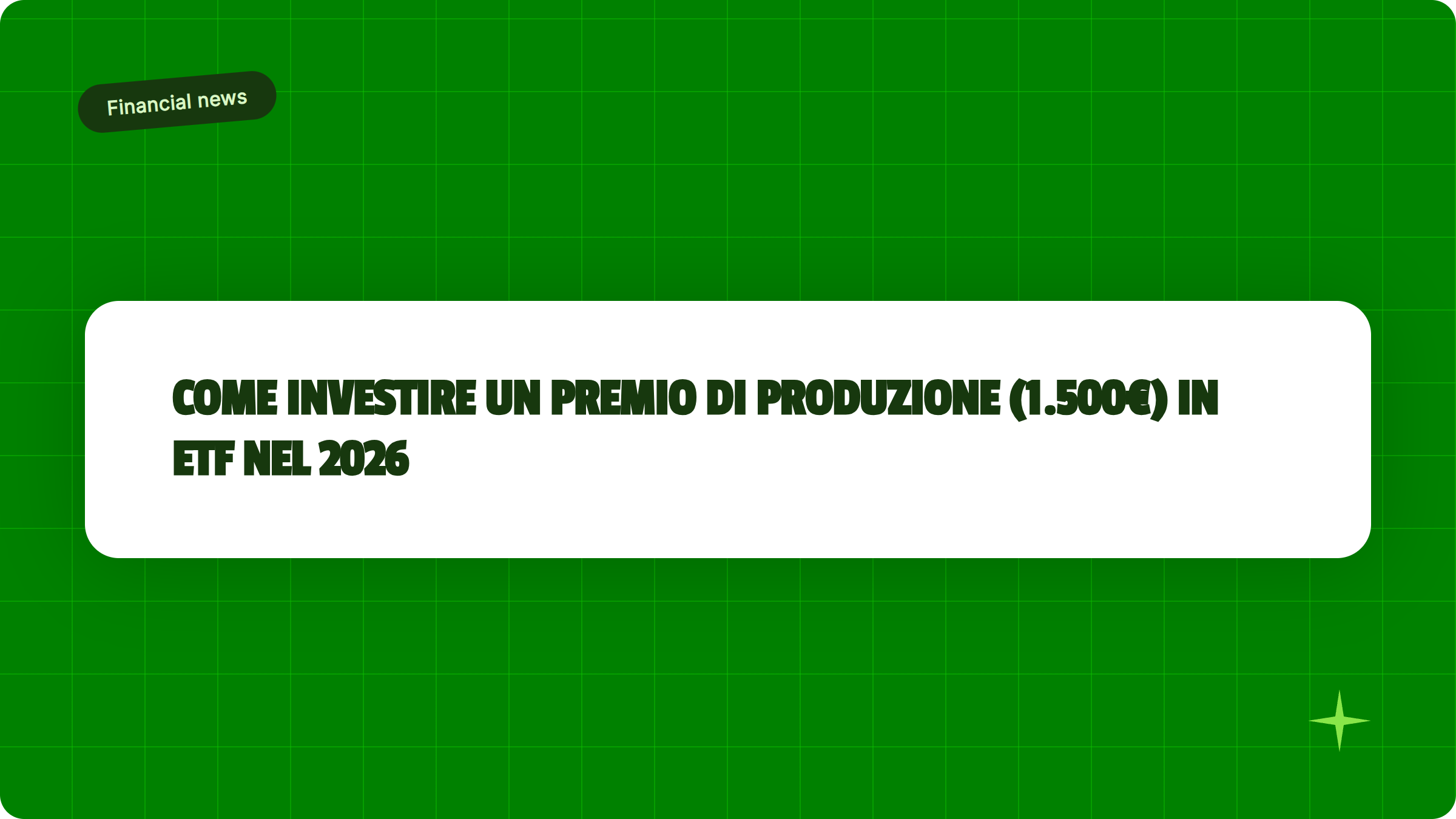 Illustrazione Come investire un premio di produzione (1.500€) in ETF nel 2026 - Finanz Blog