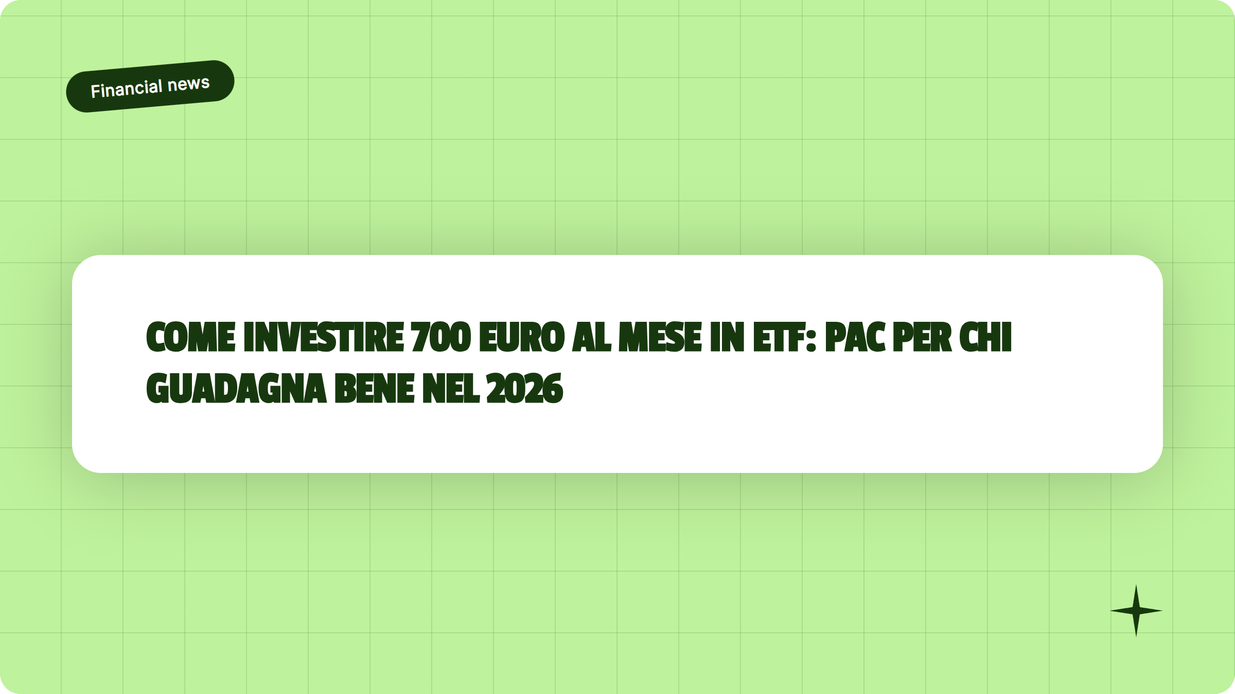 Illustrazione Come investire 700 euro al mese in ETF: PAC per chi guadagna bene nel 2026 - Finanz Blog