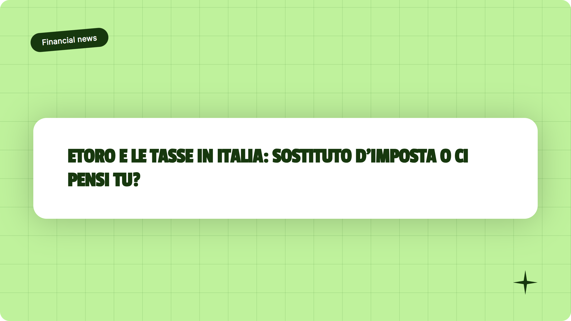 Illustrazione eToro e le tasse in Italia: sostituto d'imposta o ci pensi tu? - Finanz Blog