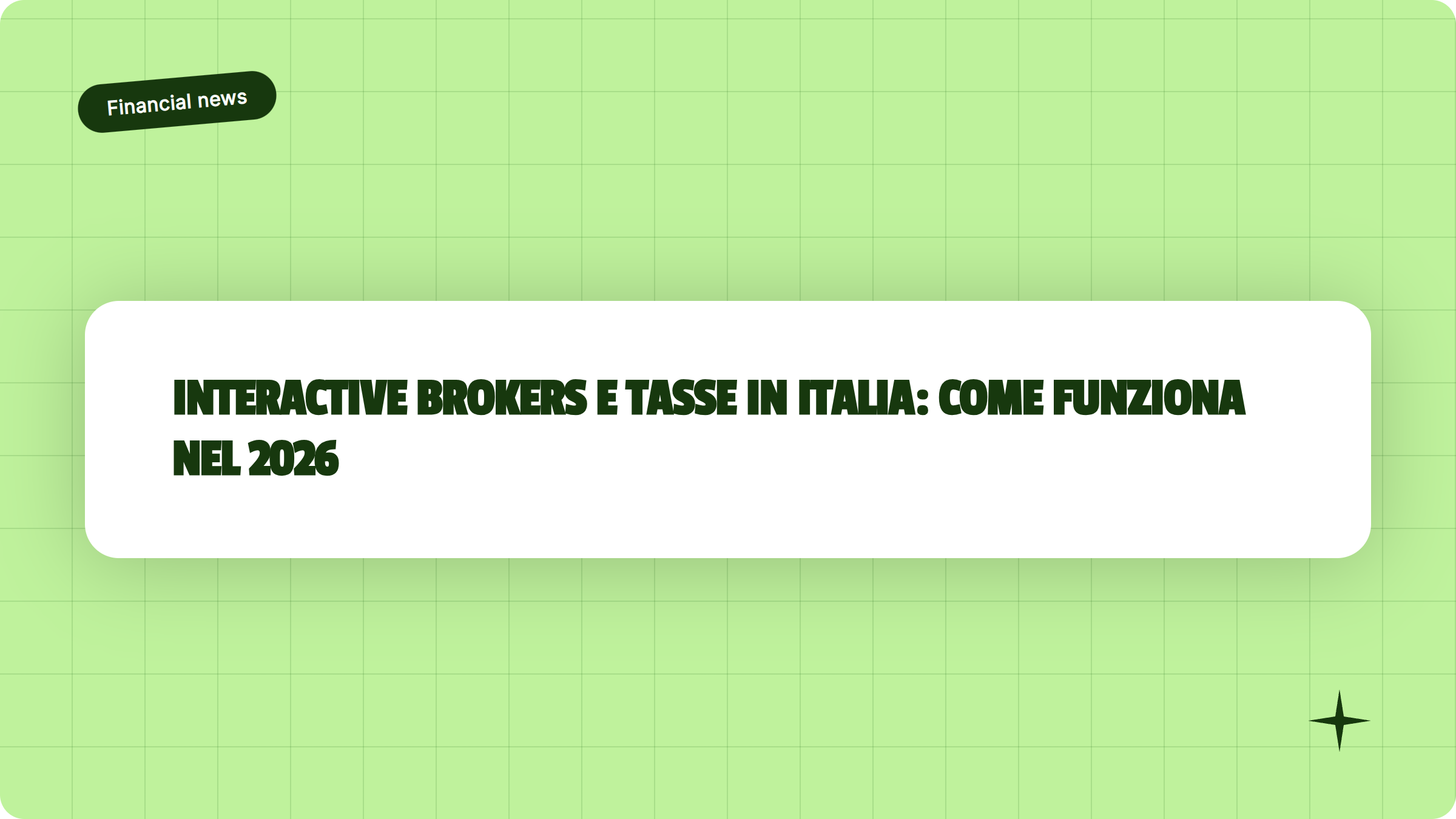 Illustrazione Interactive Brokers e tasse in Italia: come funziona nel 2026 - Finanz Blog