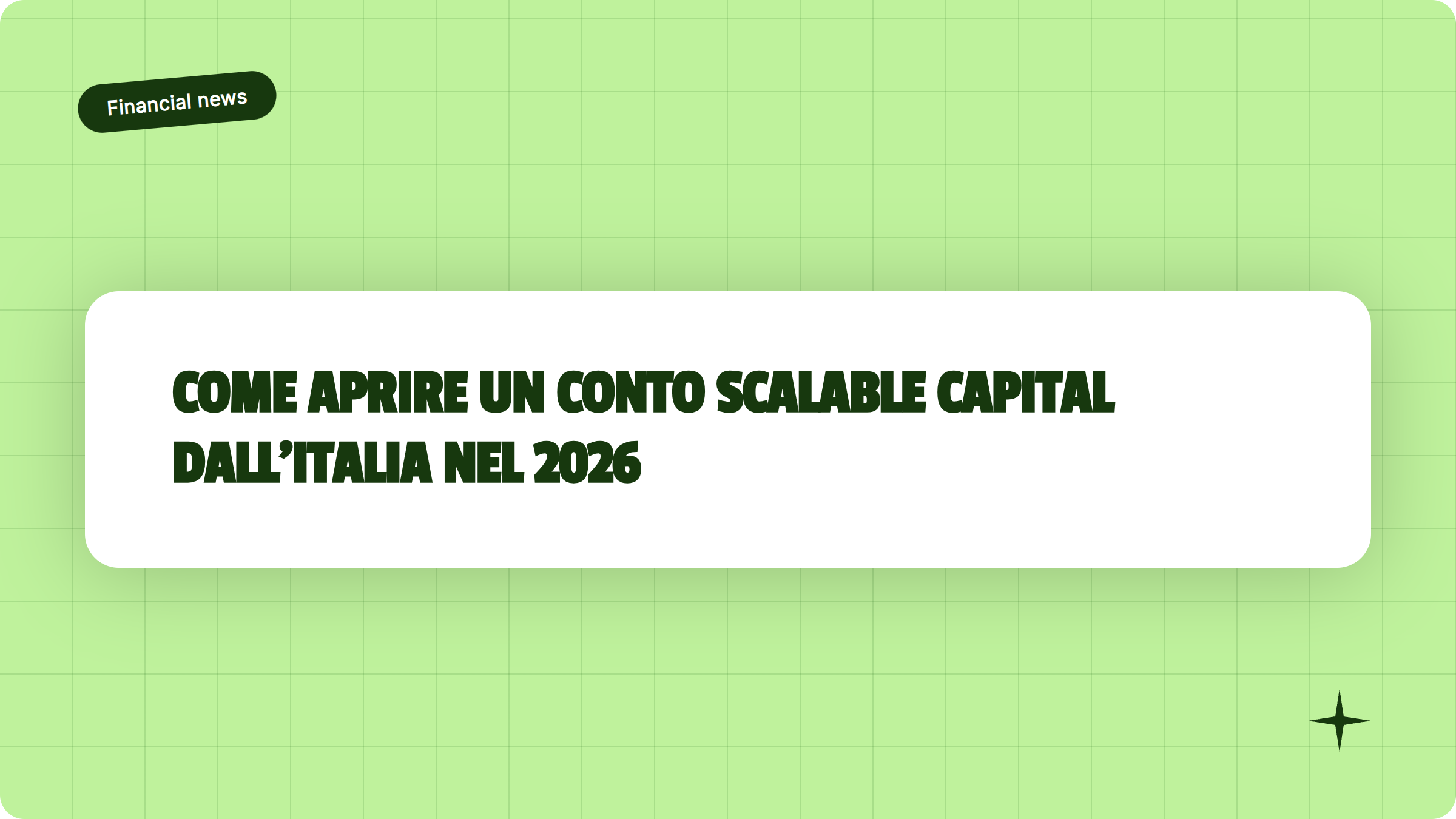 Illustrazione Come aprire un conto Scalable Capital dall'Italia nel 2026 - Finanz Blog