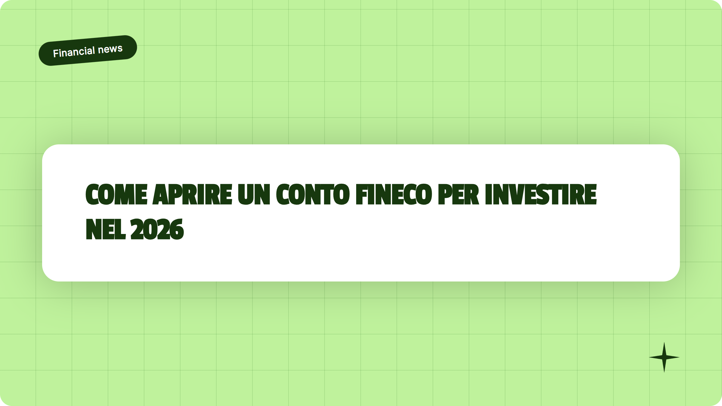 Illustrazione Come aprire un conto Fineco per investire nel 2026 - Finanz Blog