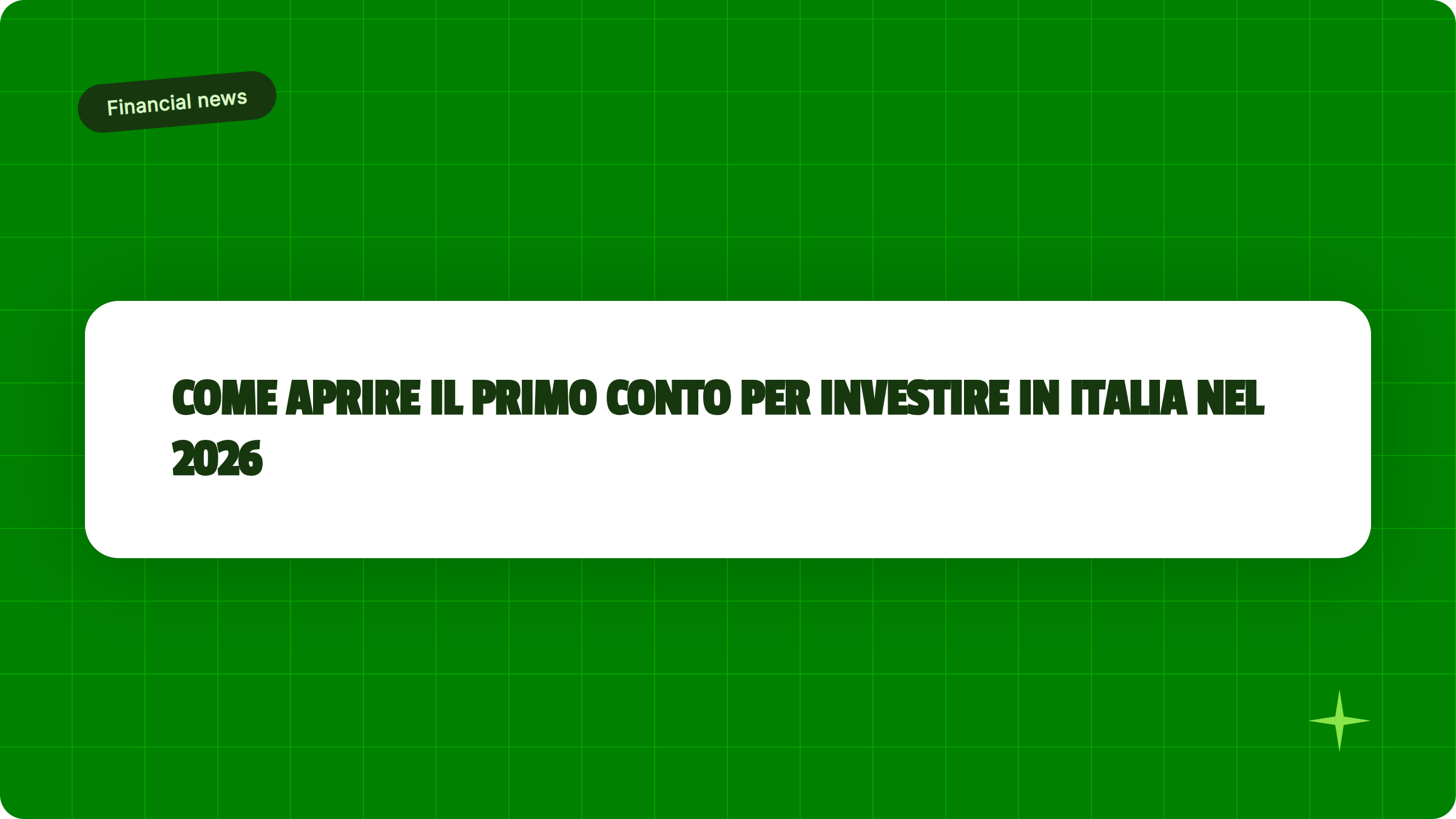 Illustrazione Come aprire il primo conto per investire in Italia nel 2026 - Finanz Blog