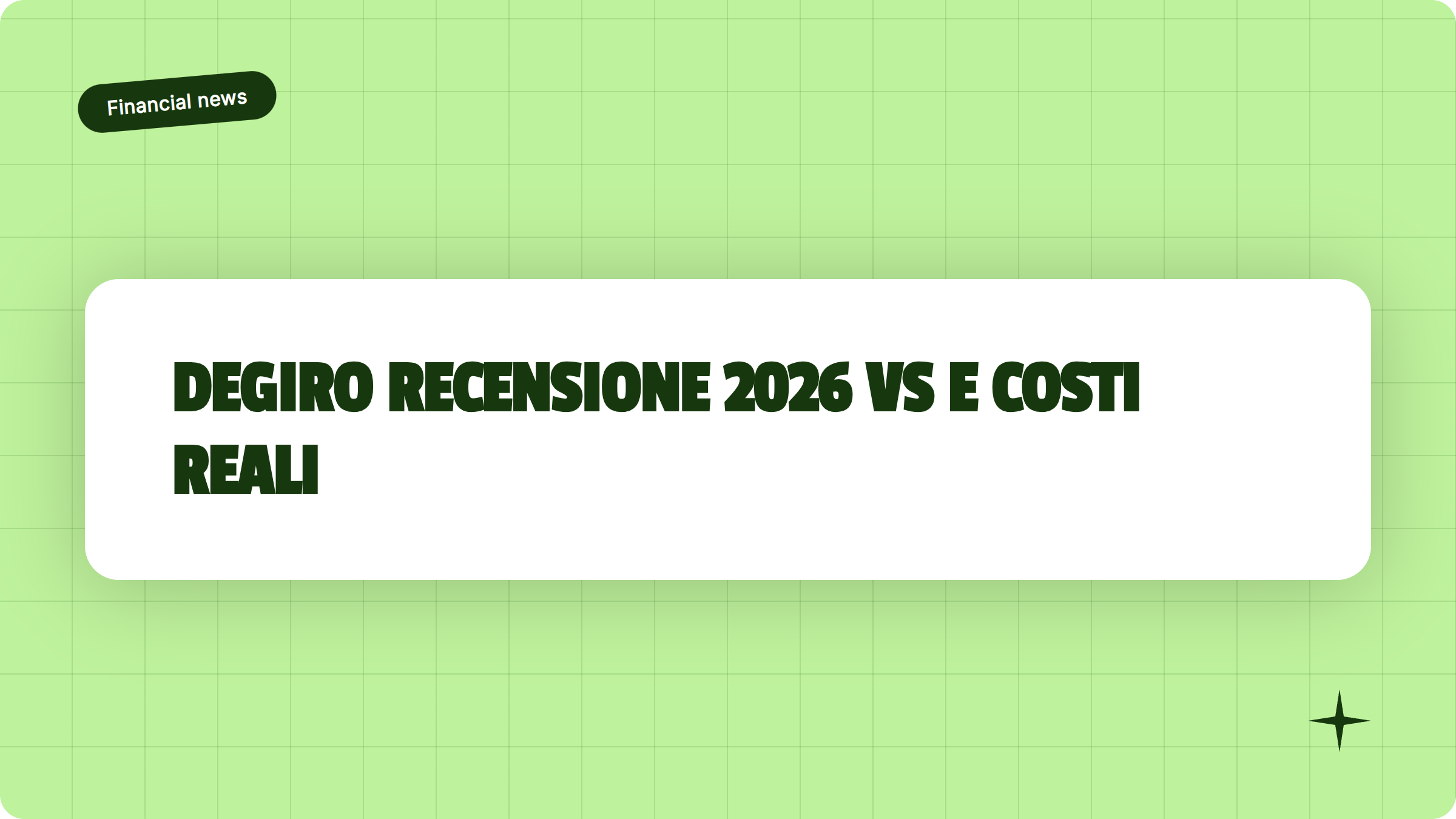 Illustrazione DEGIRO recensione 2026: pro, contro e costi reali - Finanz Blog