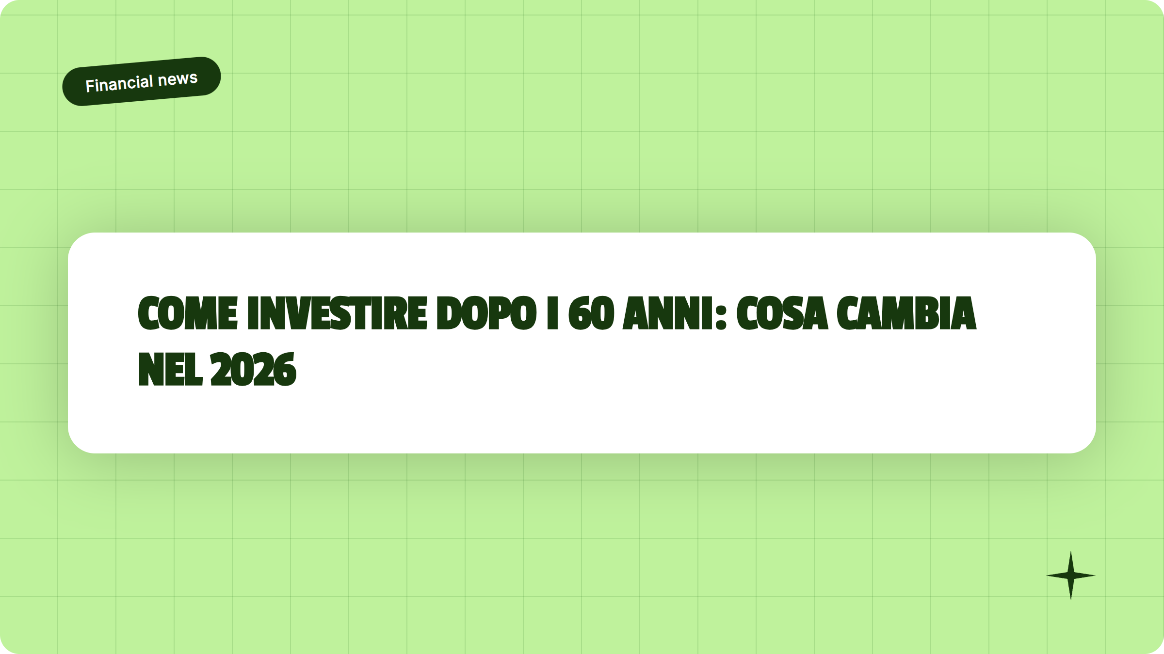 Illustrazione Come investire dopo i 60 anni: cosa cambia nel 2026 - Finanz Blog