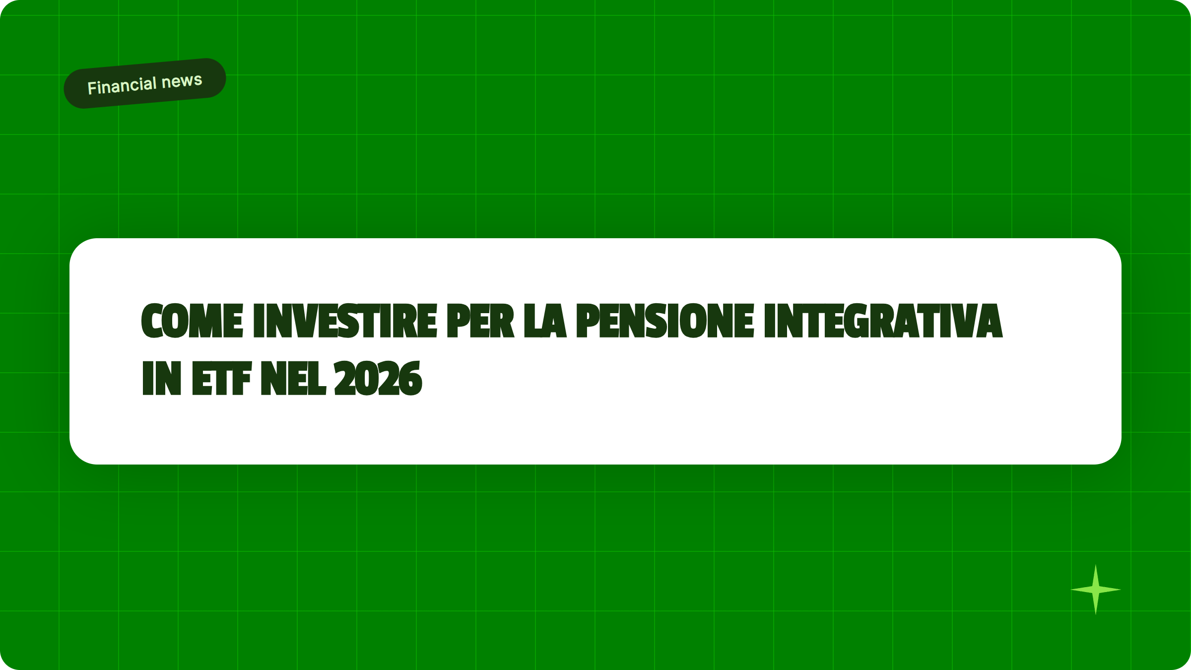 Illustrazione Come investire per la pensione integrativa in ETF nel 2026 - Finanz Blog