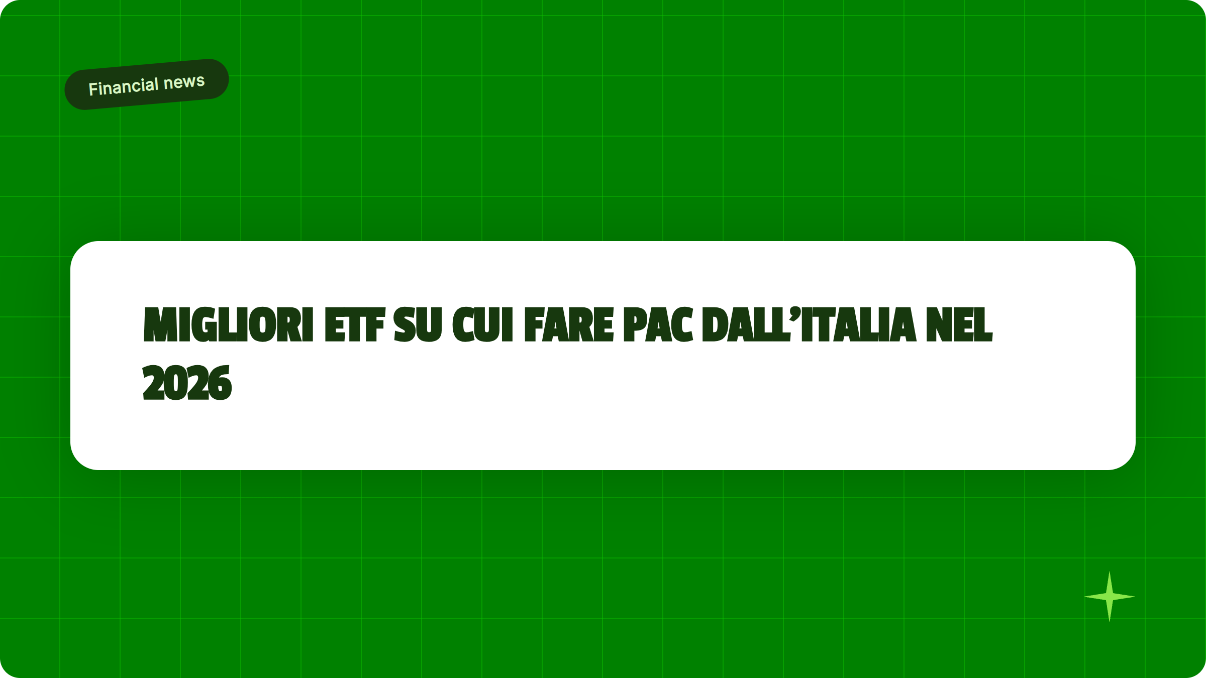 Illustrazione Migliori ETF su cui fare PAC dall'Italia nel 2026 - Finanz Blog
