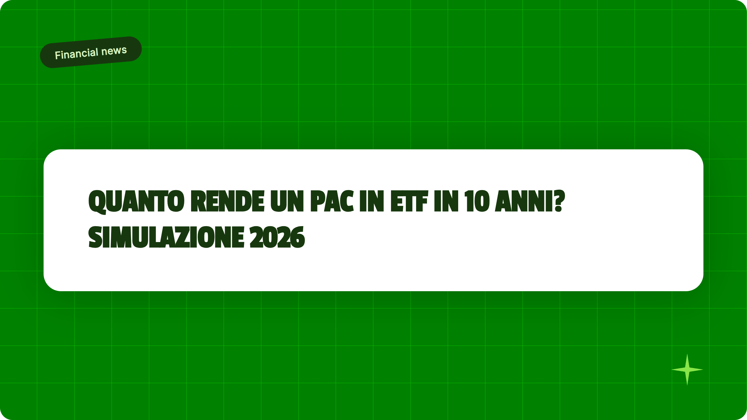 Illustrazione Quanto rende un PAC in ETF in 10 anni? Simulazione 2026 - Finanz Blog