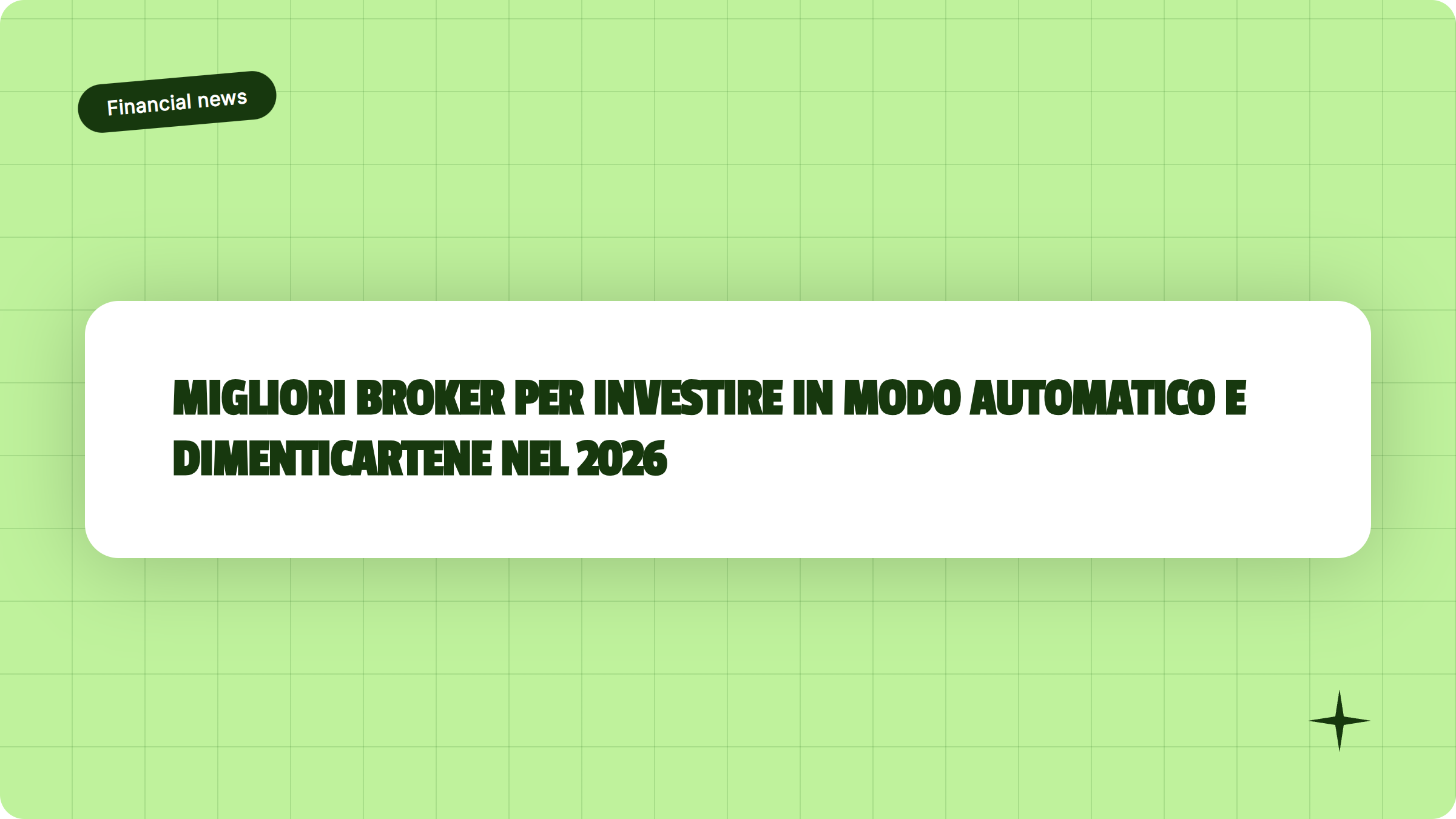 Illustrazione Migliori broker per investire in modo automatico e dimenticartene nel 2026 - Finanz Blog