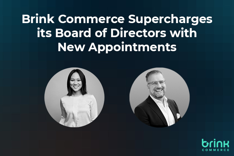 Brink Commerce is thrilled to share the news of enlarging its Board of Directors with the addition of Lai Kim Lim and Daniel Johnsson.