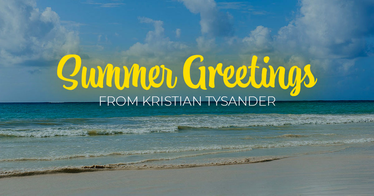 Summer Greeting From the CEO