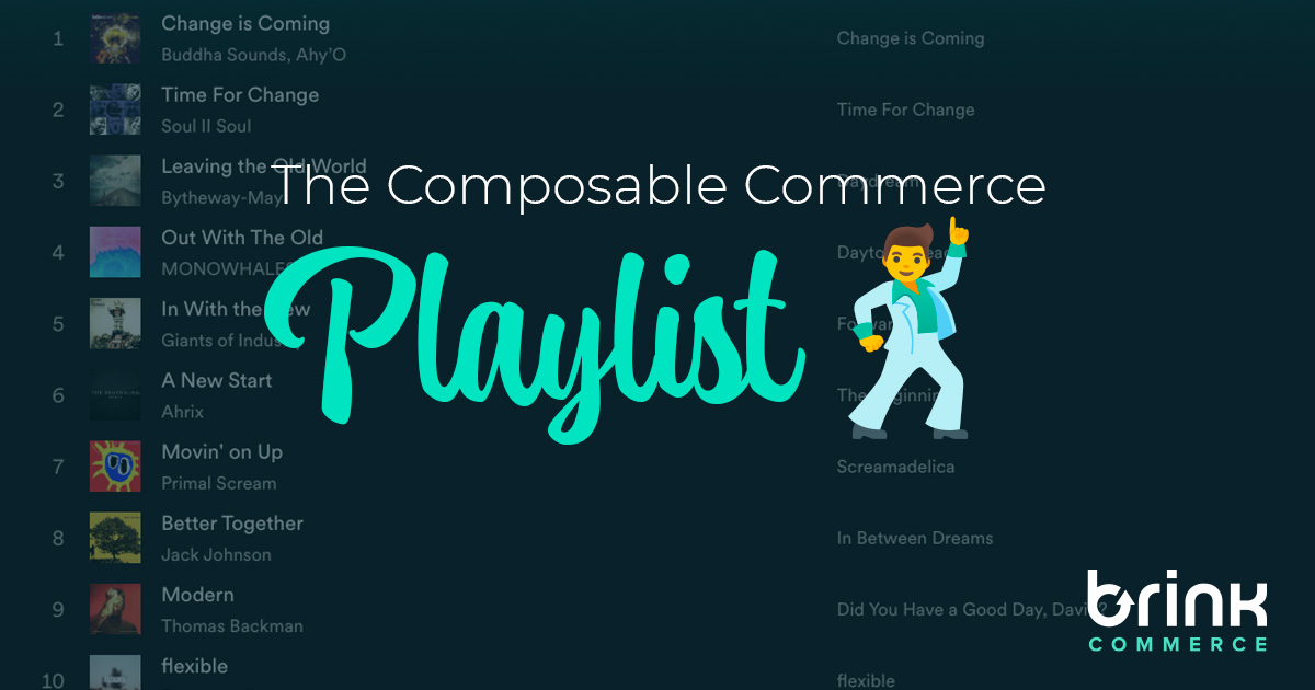TGIF: The Composable Commerce Playlist